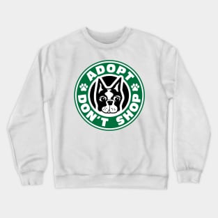 Adopt Don't Shop Crewneck Sweatshirt